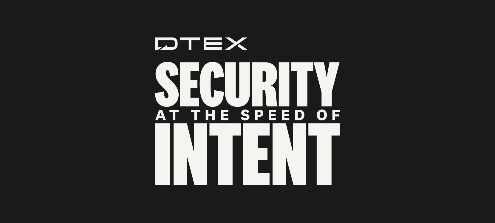 dtex-security-at-the-speed-of-intent