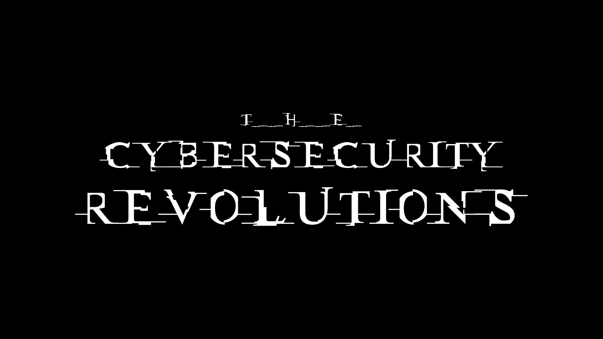 The Cybersecurity Revolutions