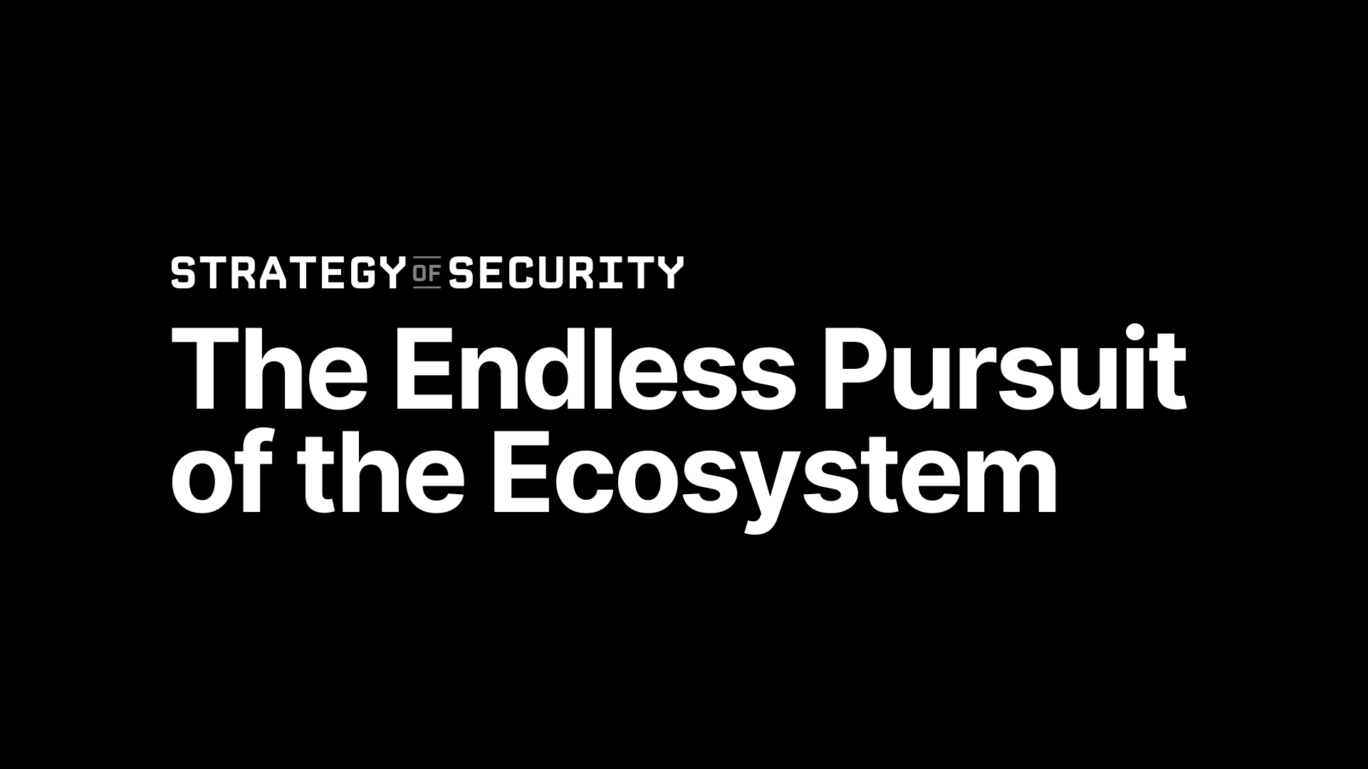 The Endless Pursuit of the Ecosystem