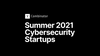 Y Combinator's Summer 2021 Cybersecurity Startups